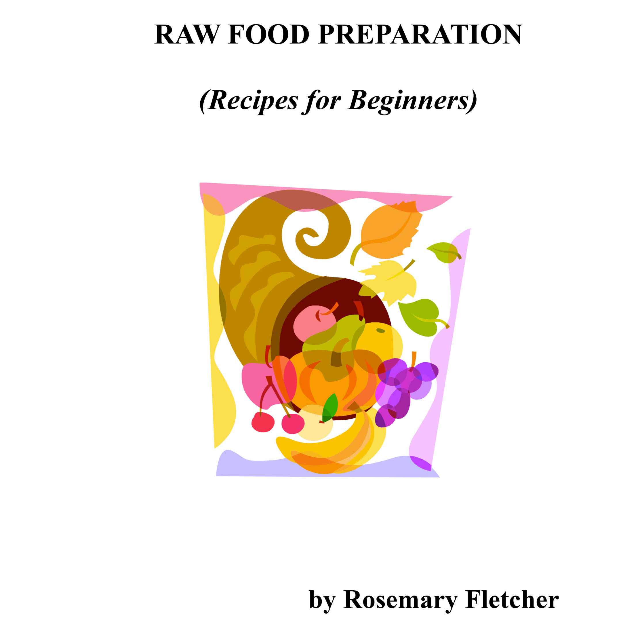 RAW FOOD PREPARATION